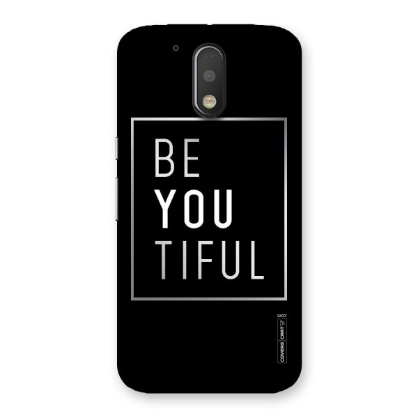 Be You Beautiful Back Case for Motorola Moto G4