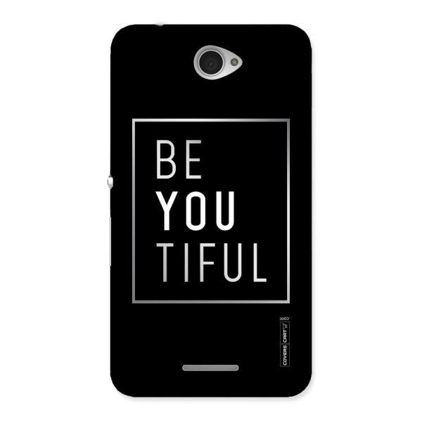 Be You Beautiful Back Case for Sony Xperia E4