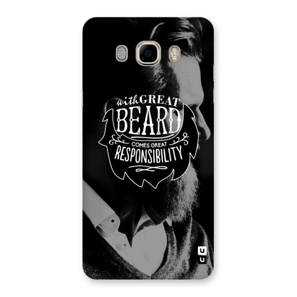 Beard Responsibility Quote Back Case for Samsung Galaxy J7 2016