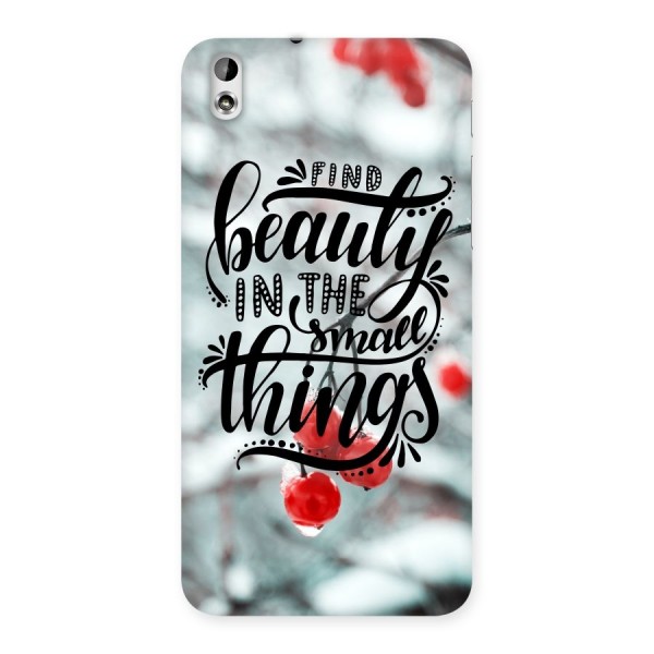 Beauty in Small Things Back Case for HTC Desire 816s