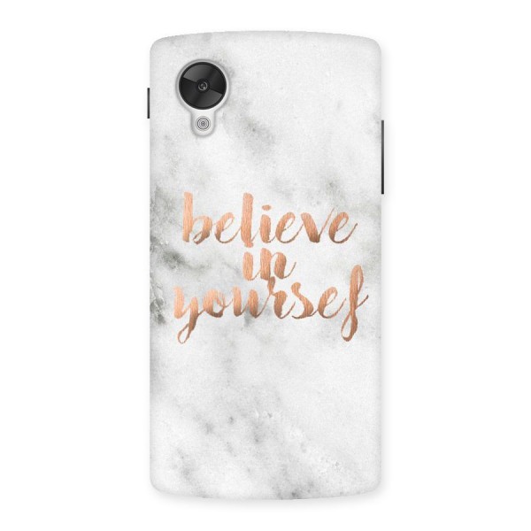 Believe in Yourself Back Case for Google Nexsus 5