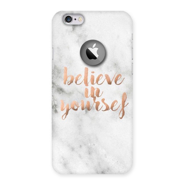 Believe in Yourself Back Case for iPhone 6 Logo Cut