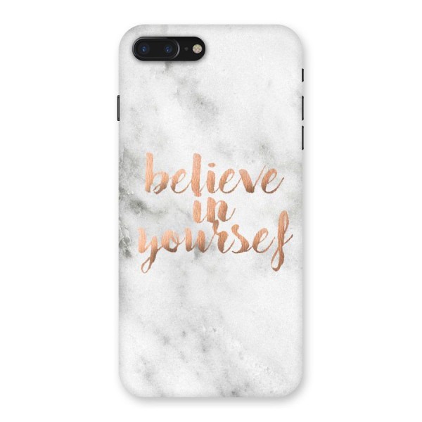 Believe in Yourself Back Case for iPhone 7 Plus