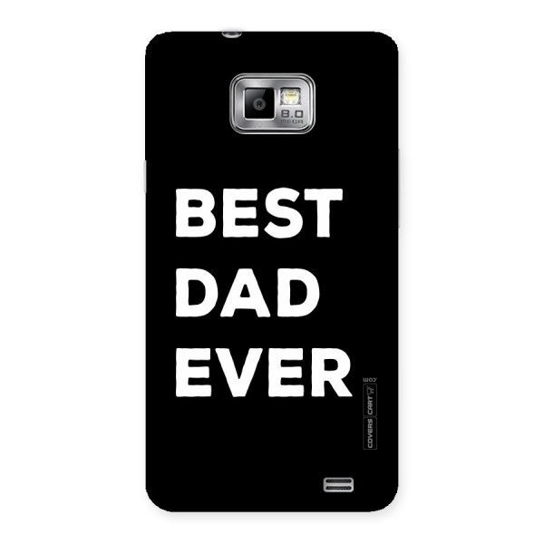 Best Dad Ever Back Case for Galaxy S2