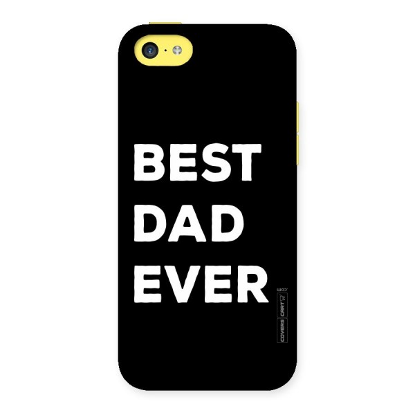 Best Dad Ever Back Case for iPhone 5C