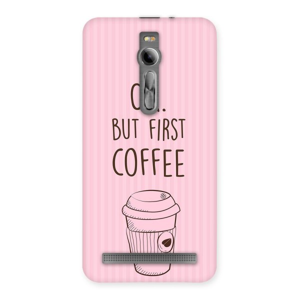 But First Coffee (Pink) Back Case for Asus Zenfone 2