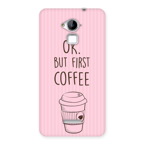 But First Coffee (Pink) Back Case for Coolpad Note 3