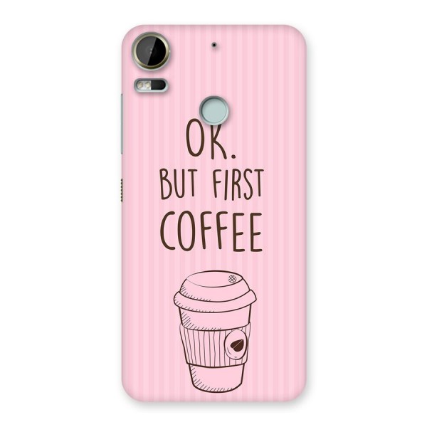 But First Coffee (Pink) Back Case for Desire 10 Pro