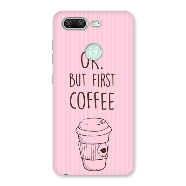 But First Coffee (Pink) Back Case for Gionee S10