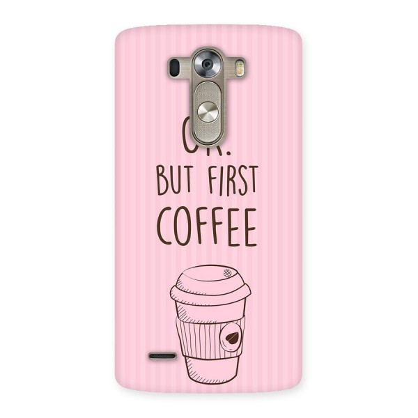 But First Coffee (Pink) Back Case for LG G3