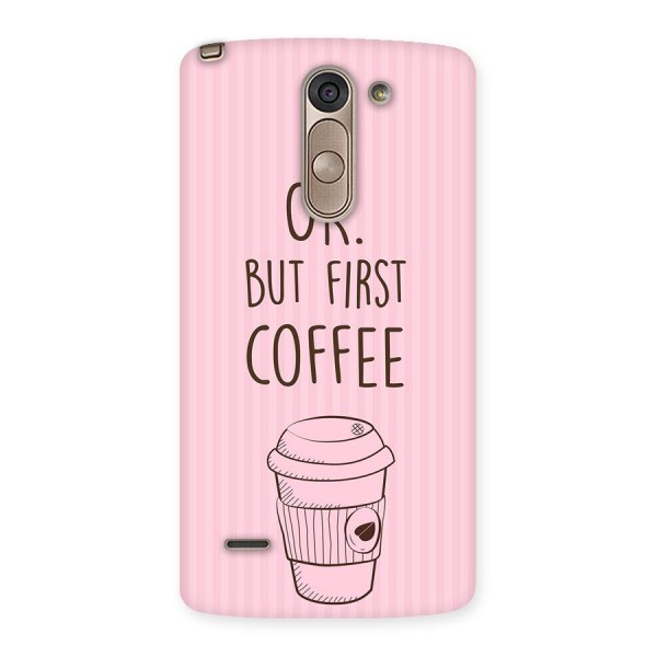 But First Coffee (Pink) Back Case for LG G3 Stylus