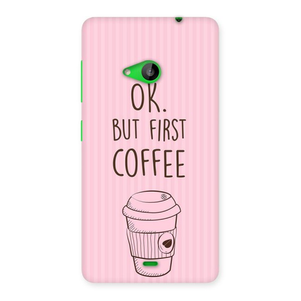 But First Coffee (Pink) Back Case for Lumia 535