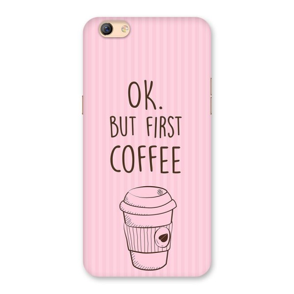 But First Coffee (Pink) Back Case for Oppo F3 Plus