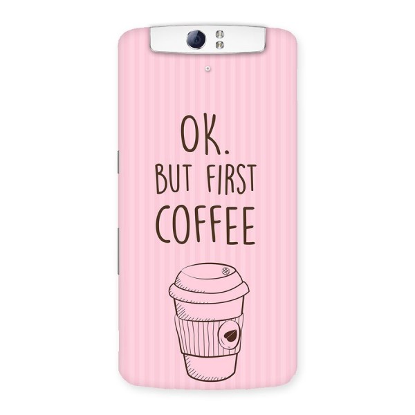 But First Coffee (Pink) Back Case for Oppo N1