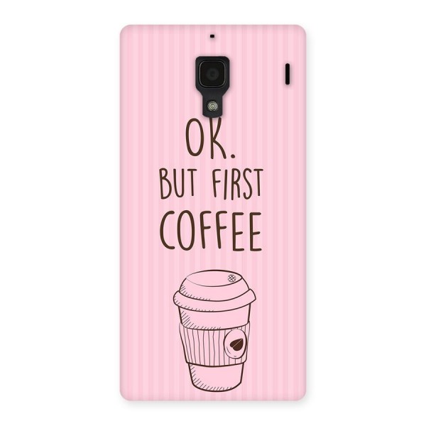 But First Coffee (Pink) Back Case for Redmi 1S
