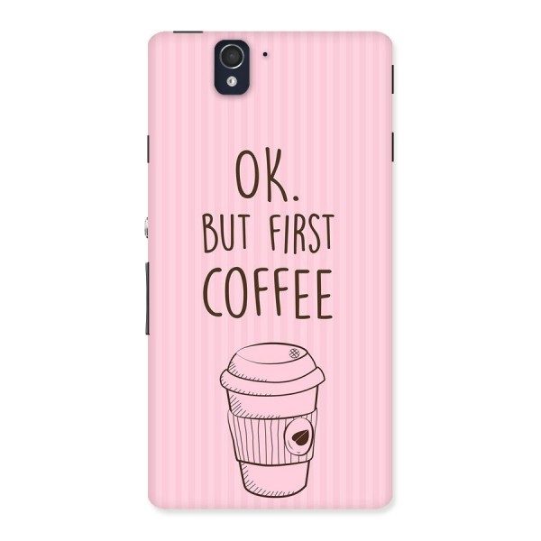 But First Coffee (Pink) Back Case for Sony Xperia Z