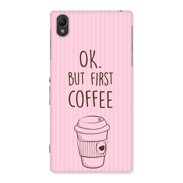 But First Coffee (Pink) Back Case for Sony Xperia Z1
