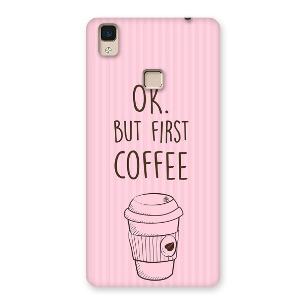 But First Coffee (Pink) Back Case for V3 Max