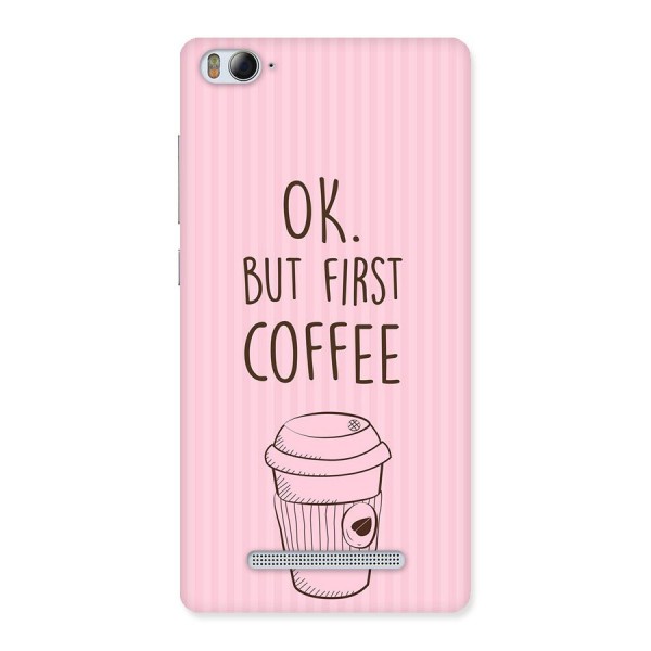 But First Coffee (Pink) Back Case for Xiaomi Mi4i