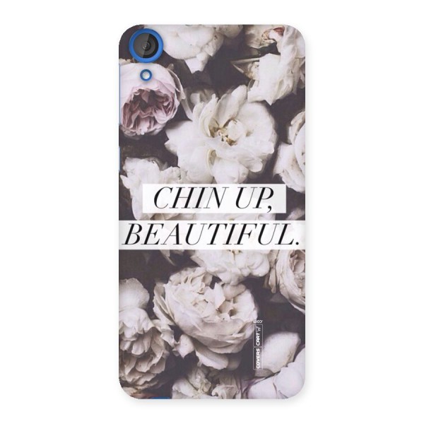 Chin Up Beautiful Back Case for HTC Desire 820