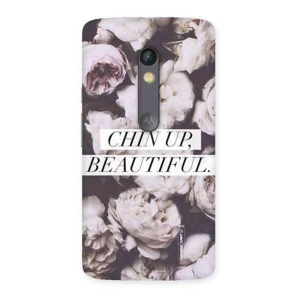 Chin Up Beautiful Back Case for Moto X Play