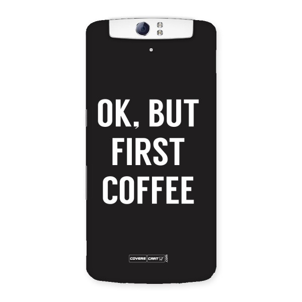 But First Coffee Back Case for Oppo N1