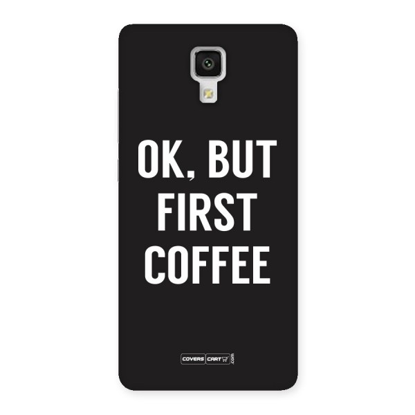 But First Coffee Back Case for Xiaomi Mi 4