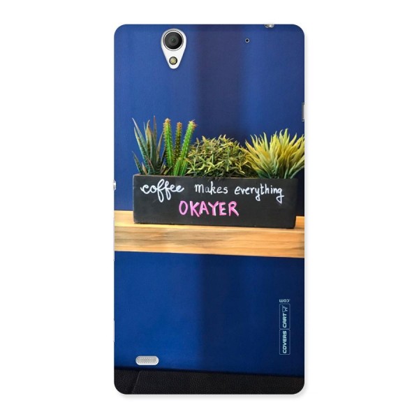Coffee Makes Everything Okayer Back Case for Sony Xperia C4