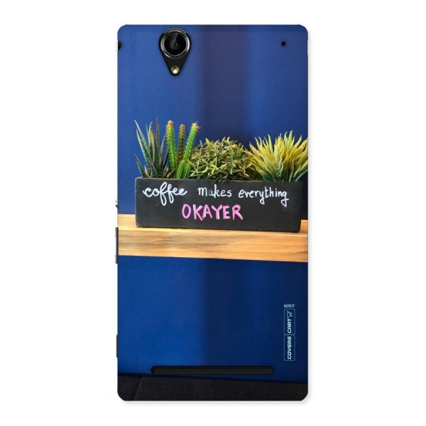 Coffee Makes Everything Okayer Back Case for Sony Xperia T2