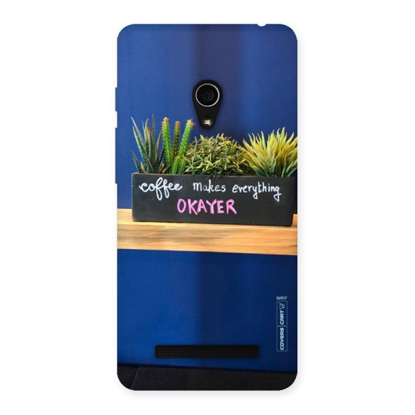 Coffee Makes Everything Okayer Back Case for Zenfone 5