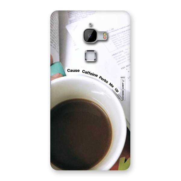 Coffee Perks Back Case for LeTv Le Max