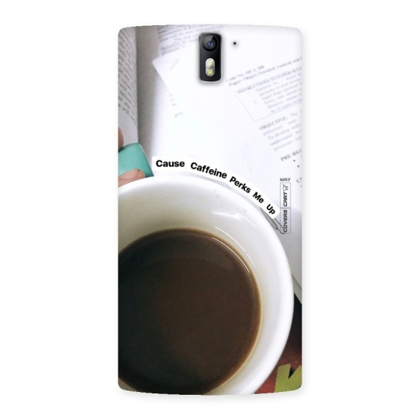 Coffee Perks Back Case for One Plus One