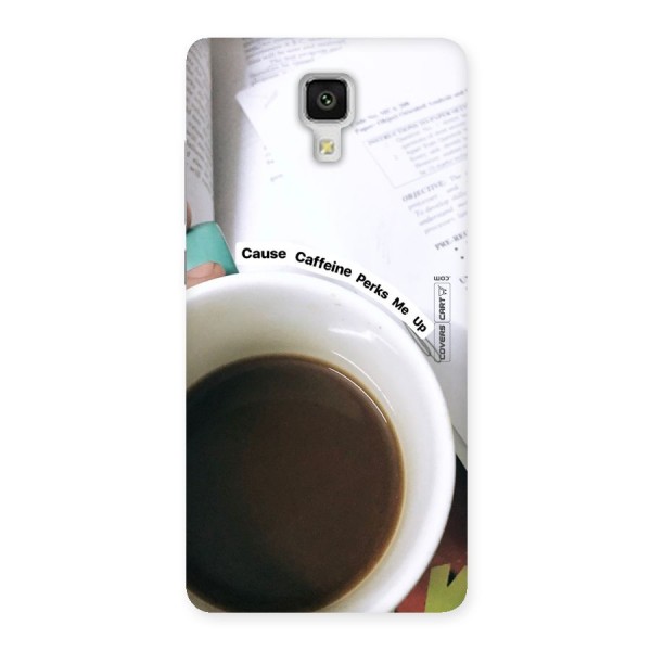 Coffee Perks Back Case for Xiaomi Mi 4