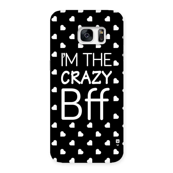 Crazy Bff Back Case for Galaxy S7 Edge
