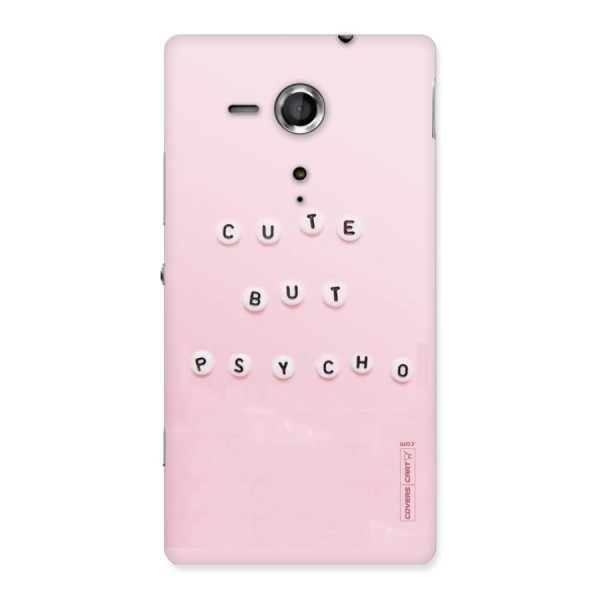 Cute But Psycho Back Case for Sony Xperia SP
