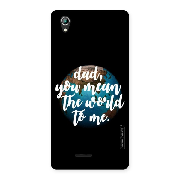 Dad You Mean World to Me Back Case for Lava Iris 800