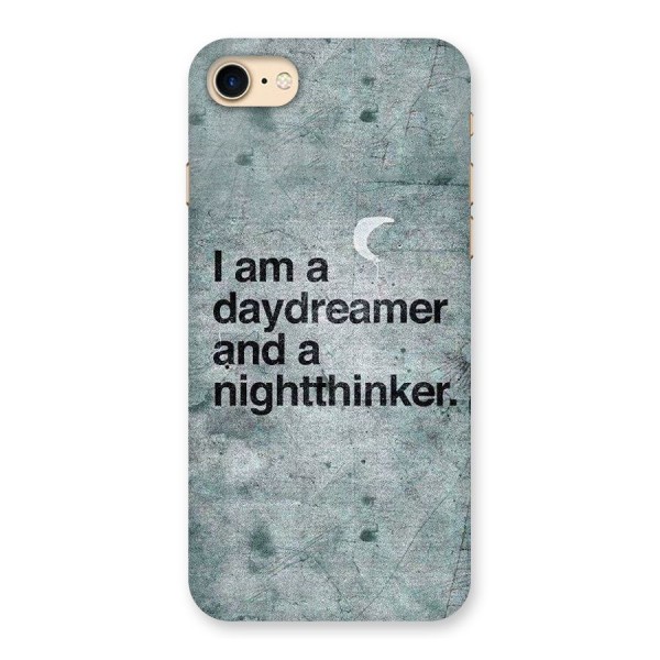 Day Dreamer Night Thinker Back Case for iPhone 7