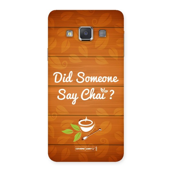 Did Someone Say Chai Back Case for Galaxy A3