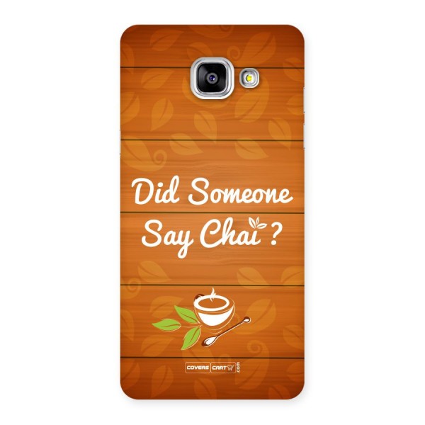 Did Someone Say Chai Back Case for Galaxy A5 2016