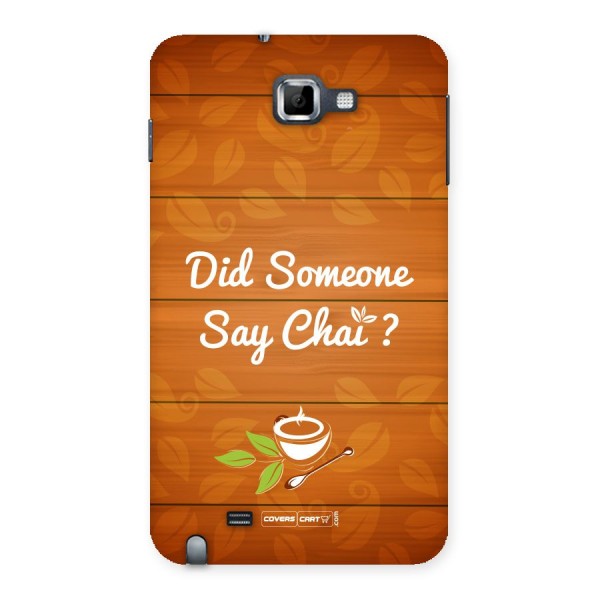 Did Someone Say Chai Back Case for Galaxy Note