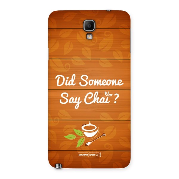 Did Someone Say Chai Back Case for Galaxy Note 3 Neo