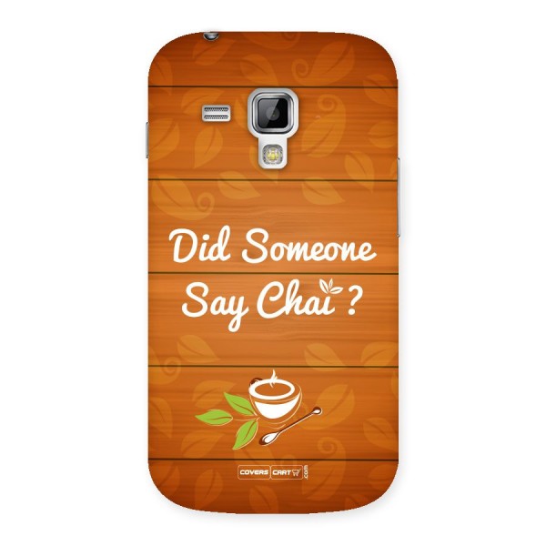 Did Someone Say Chai Back Case for Galaxy S Duos