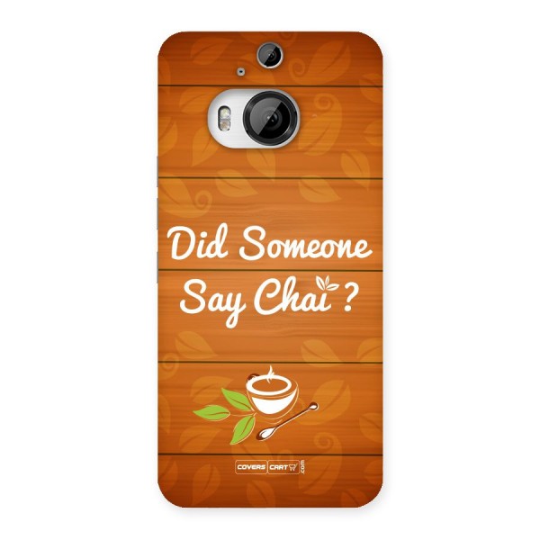 Did Someone Say Chai Back Case for HTC One M9 Plus