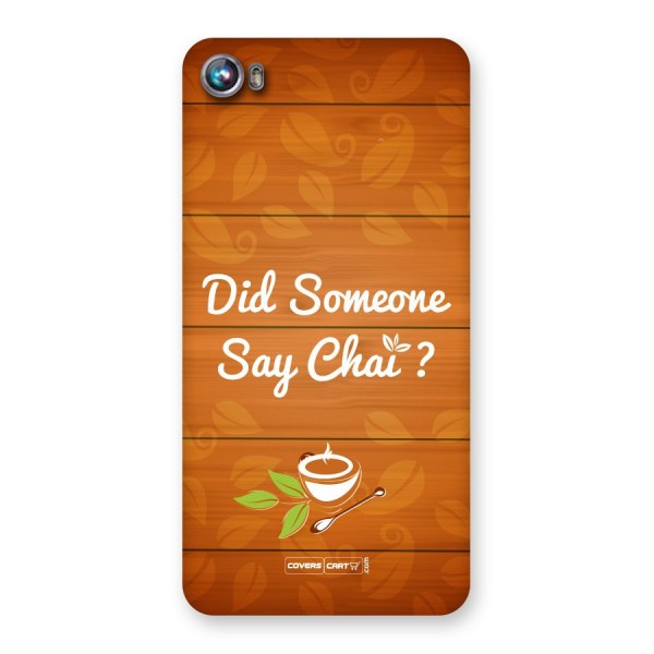Did Someone Say Chai Back Case for Micromax Canvas Fire 4 A107