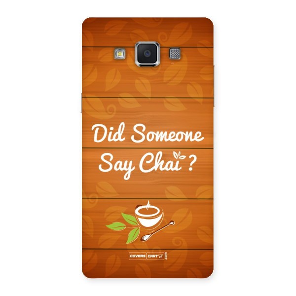 Did Someone Say Chai Back Case for Samsung Galaxy A5