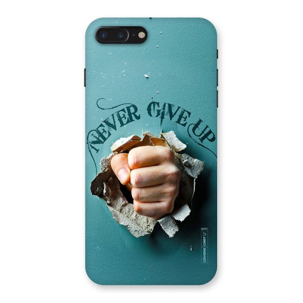 Do Not Give Up Back Case for iPhone 7 Plus