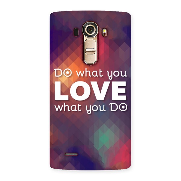Do What You Love Back Case for LG G4