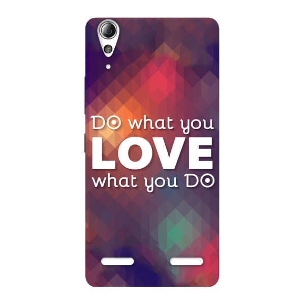 Do What You Love Back Case for Lenovo A6000