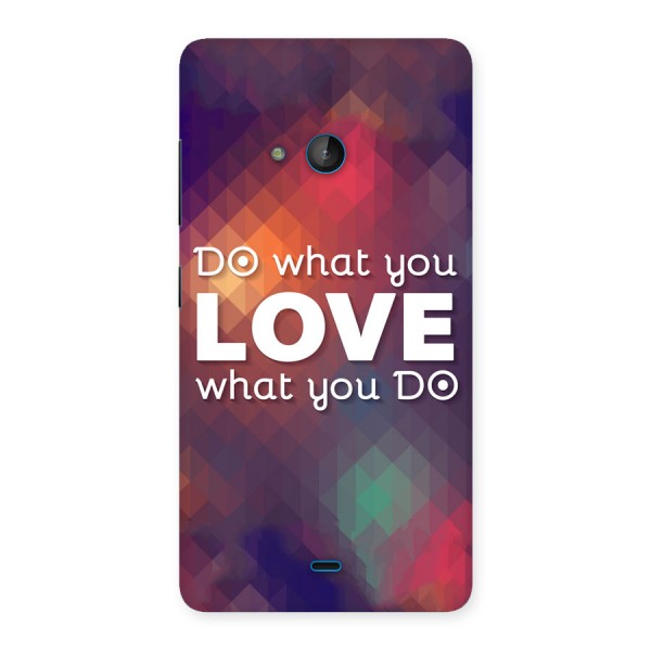 Do What You Love Back Case for Lumia 540