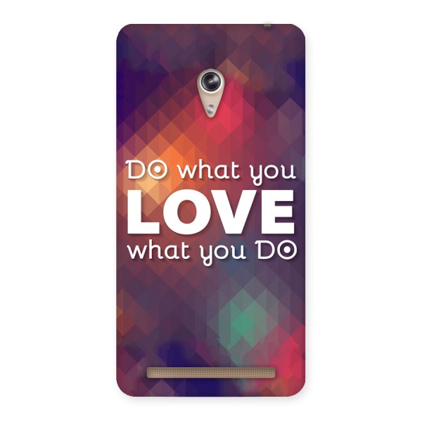 Do What You Love Back Case for Zenfone 6